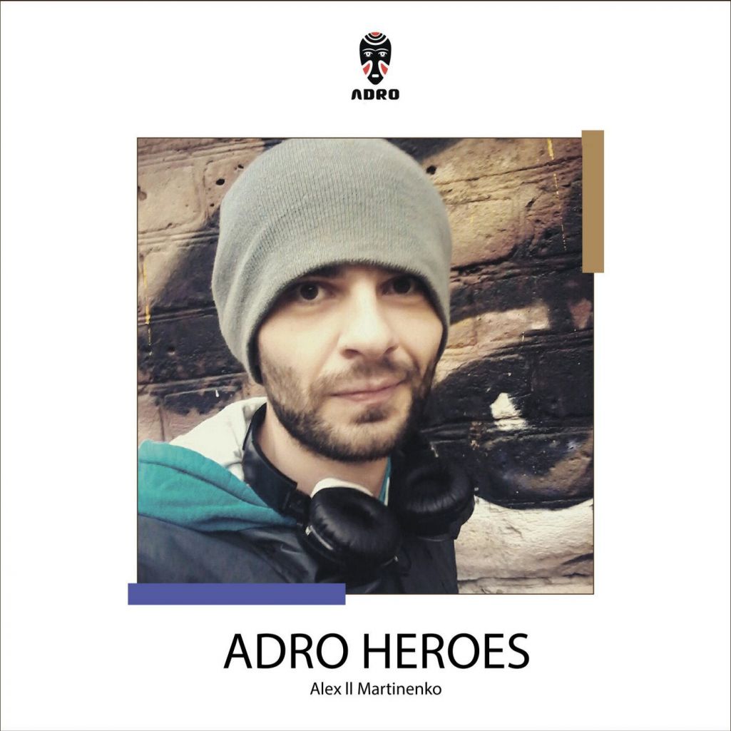Alex Ll Martinenko - ADRO Heroes [ADR383]